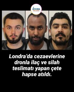 Londra’da Cezaevlerine Dronla Kaçak Sevkiyat Yapan Çete Çökertildi