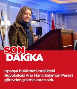 İspanya, İsrail’deki Büyükelçisini Geri Çekme Kararı Aldı