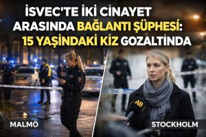 İsveç’te İki Cinayet Arasında Bağlantı Şüphesi: 15 Yaşındaki Kız Gözaltında