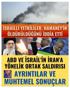 ABD ve İsrail’in İran’a Yönelik Operasyon İddiası: Bölgesel Gerilim Tırmanıyor